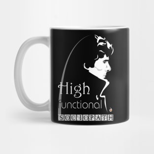 Sherlock: High functional sociopath Mug